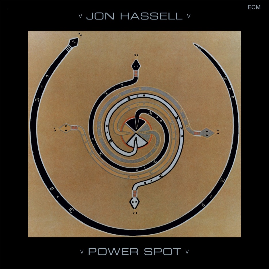 Jon Hassell - Power Spot